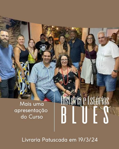 Curso História e Estórias do Blues - Livraria Patuscada 19/03/2024